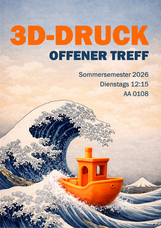 Offener Treff für 3D-Druck, immer Dienstags 12.15 Uhr im Labor für Produktentwicklung und CAE im Raum AA0108